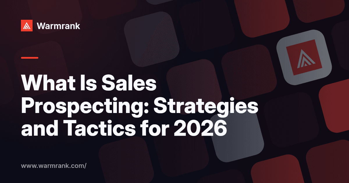 What Is Sales Prospecting: Strategies and Tactics for 2026